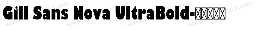 Gill Sans Nova UltraBold字体转换